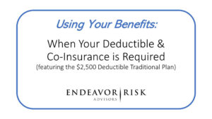 Deductible & CoInsurance with Traditional Plan